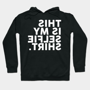 Selfie shirt Hoodie